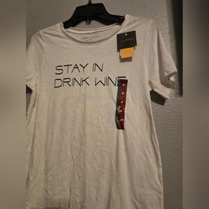 NWT Stay In Drink Wine Hello Gorgeous T-shirts size Medium